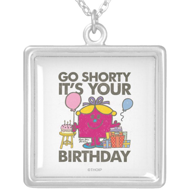 Little Miss Birthday | Go Shorty Version 21 Silver Plated Necklace (Front)