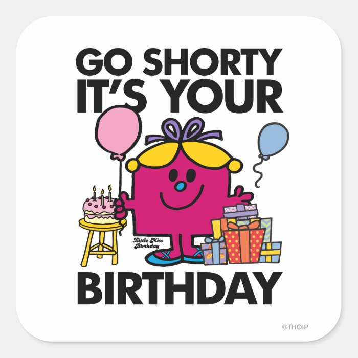 Little Miss Birthday | Go Shorty Version 28 T Shirt | Zazzlecom