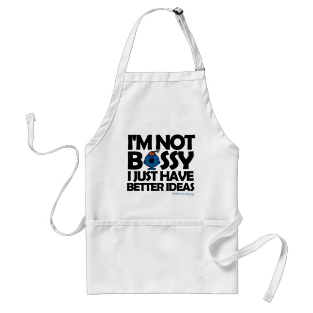 Little Miss Bossy Has Better Ideas Adult Apron (Front)