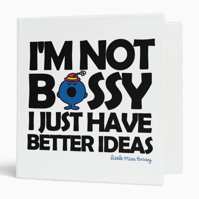 Little Miss Bossy Has Better Ideas Binder (Front/Inside)