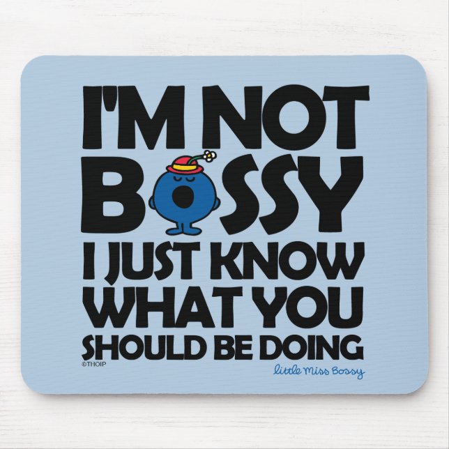 Little Miss Bossy Just Knows Mouse Pad (Front)