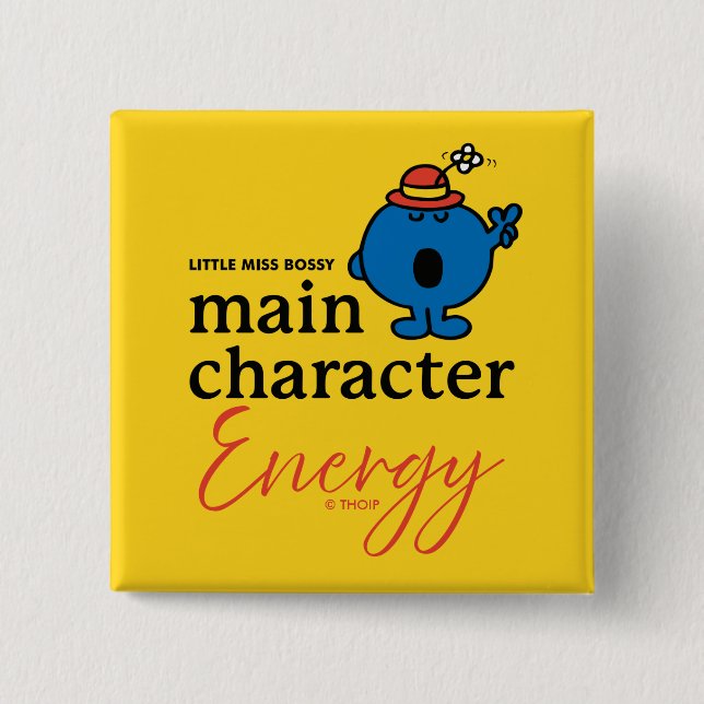 Little Miss Bossy Main Character Energy Button (Front)