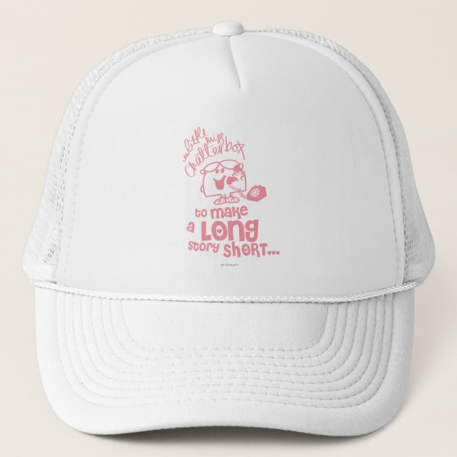Little Miss Chatterbox | Long Story Short Trucker Hat (Front)