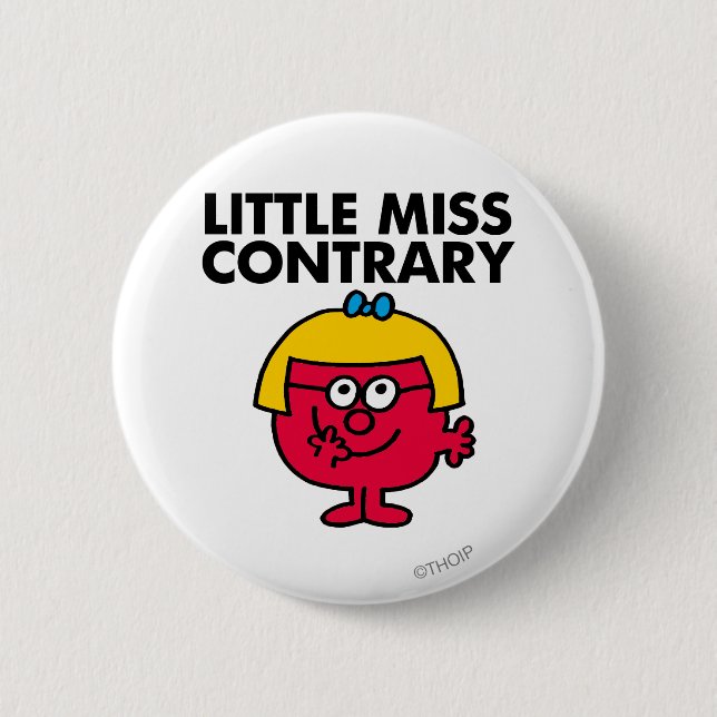 Little Miss Contrary Button (Front)