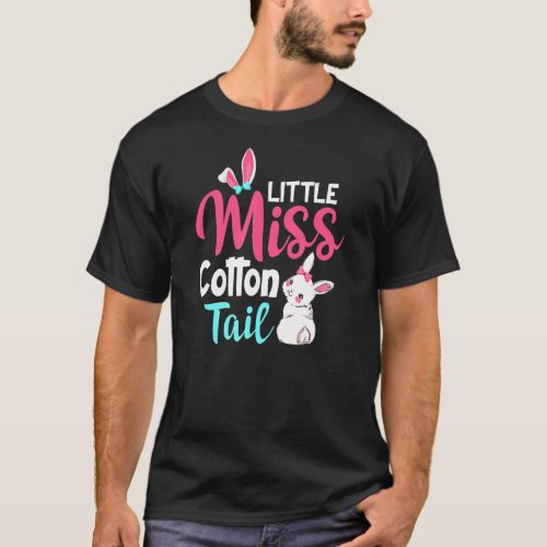 Little Miss Cotton Tail Funny Quote Cute For Easte T_Shirt
