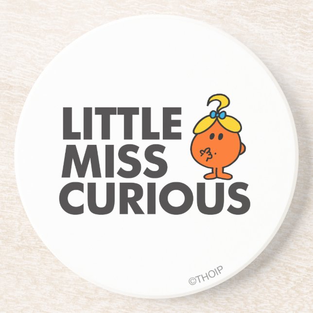 Little Miss Curious | Black Lettering Coaster (Front)