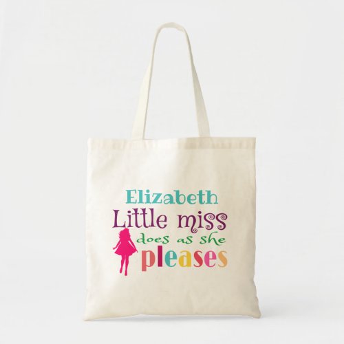 Little miss does as she pleases tote bag