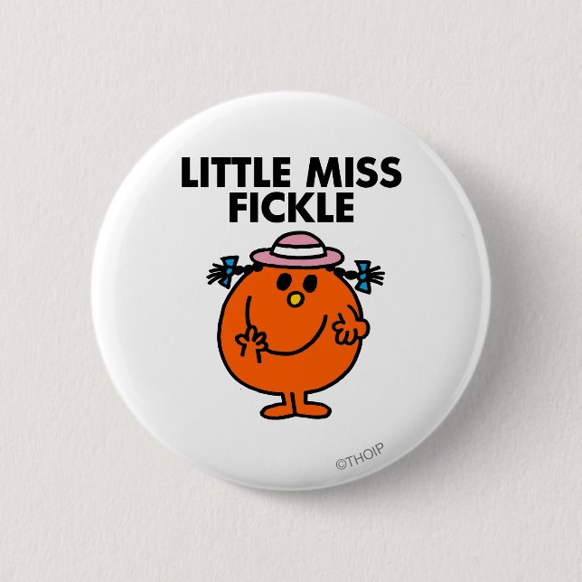 Little Miss Fickle | Black Lettering Button (Front)