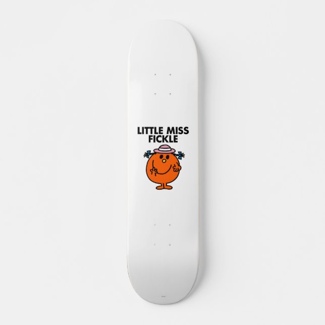 Little Miss Fickle | Black Lettering Skateboard Deck (Front)