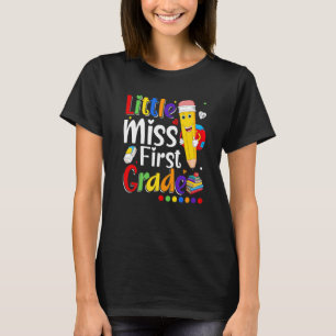 Little Miss First Grade Back To School 1st Grader T-Shirt