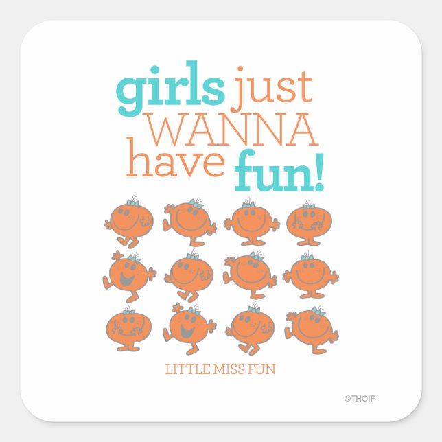 Little Miss Fun | Girls Just Wanna Have Fun Square Sticker (Front)