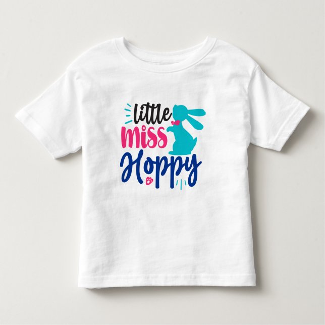 Little Miss Hoppy Easter Toddler T-Shirt (Front)