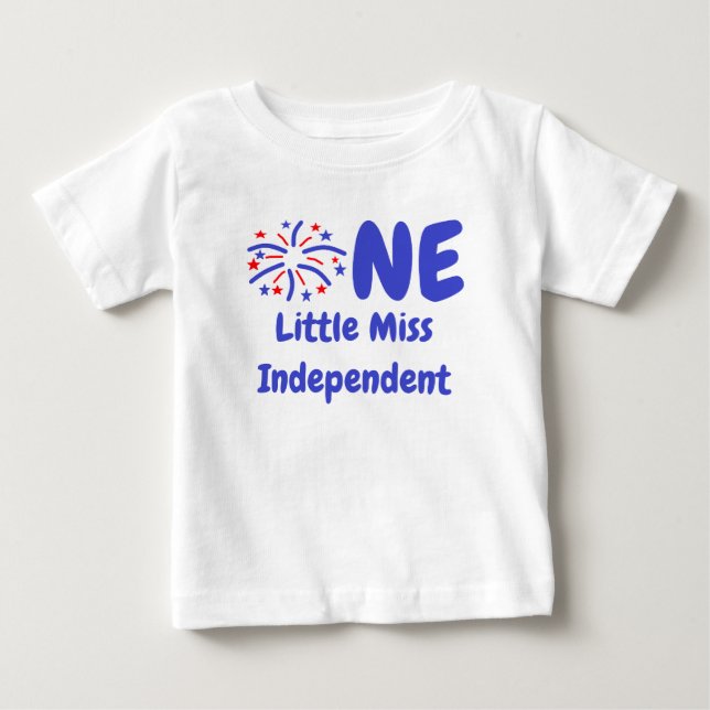 Little Miss Independent 1st Birthday Baby T-Shirt (Front)