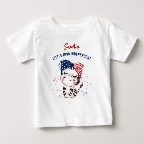 Little Miss Independent 4th of July Girl Baby T_Shirt