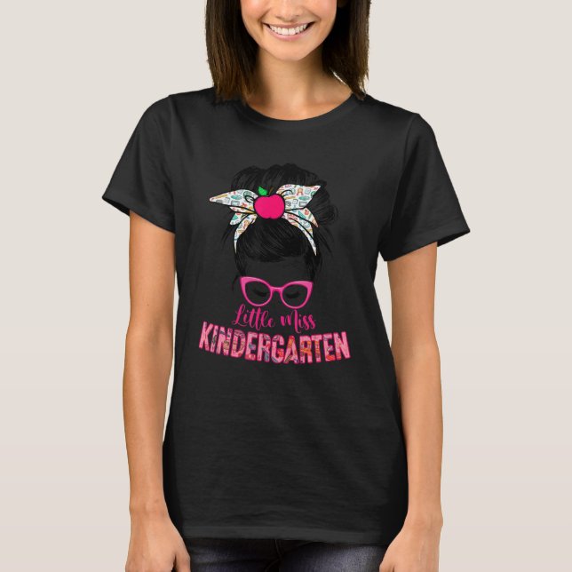 Little Miss Kindergarten Messy Bun Girls Pink Back T-Shirt (Front)