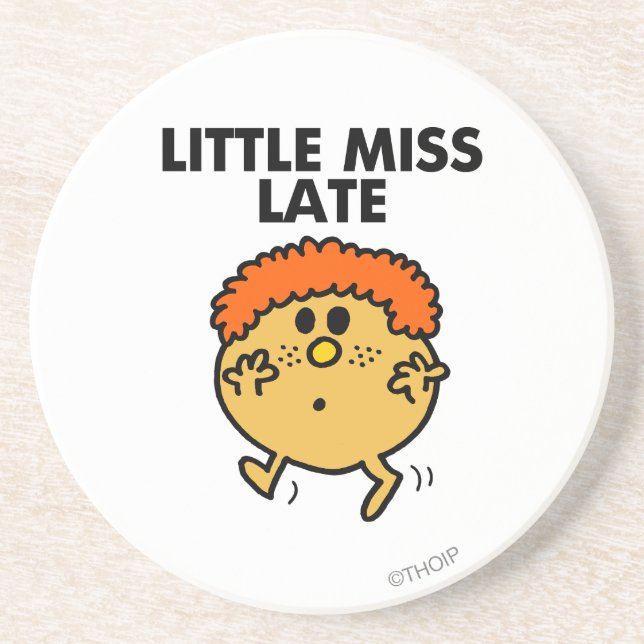 Little Miss Late | Black Lettering Drink Coaster (Front)