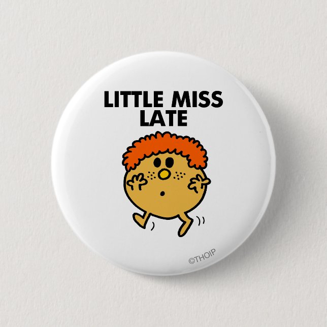 Little Miss Late | Black Lettering Pinback Button (Front)
