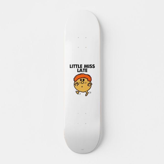 Little Miss Late | Black Lettering Skateboard Deck (Front)