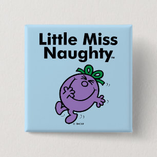 Little Miss Little Miss Naughty is So Naughty Button