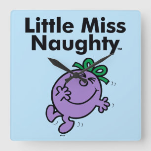 Little Miss Little Miss Naughty is So Naughty Square Wall Clock