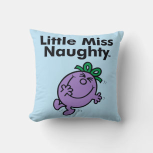 Little Miss   Little Miss Naughty is So Naughty Throw Pillow