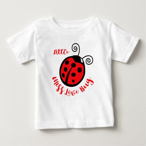 Little Miss Love Bug Baby T_Shirt