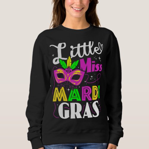 Little Miss Mardi Gras Funny Sweatshirt