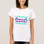 little miss mardi gras great Gift for Women &amp; Girl T-Shirt
