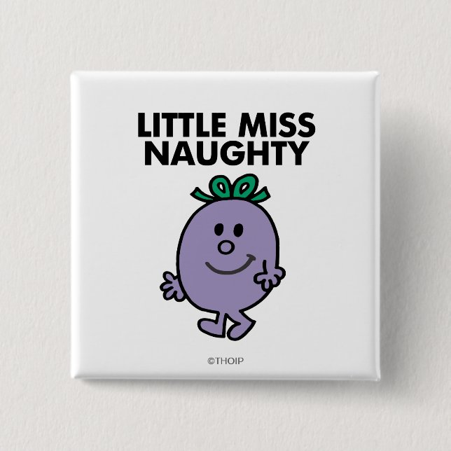 Little Miss Naughty | Black Lettering Pinback Button (Front)
