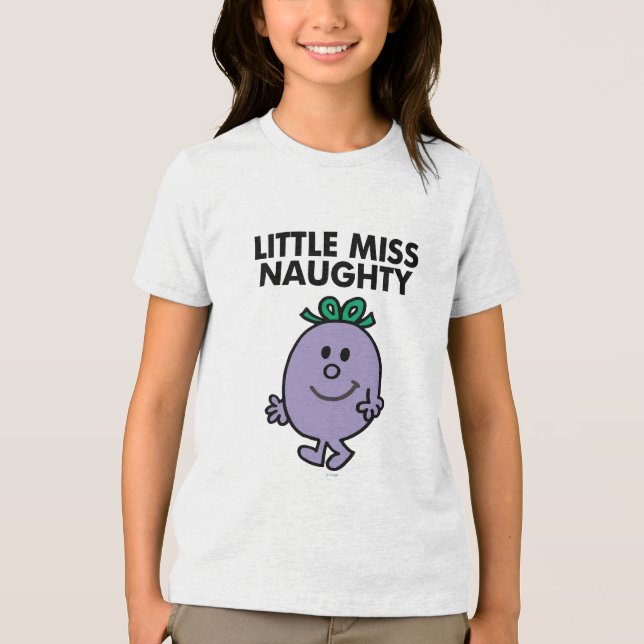 Little Miss Naughty | Black Lettering Tri-Blend Shirt (Front)