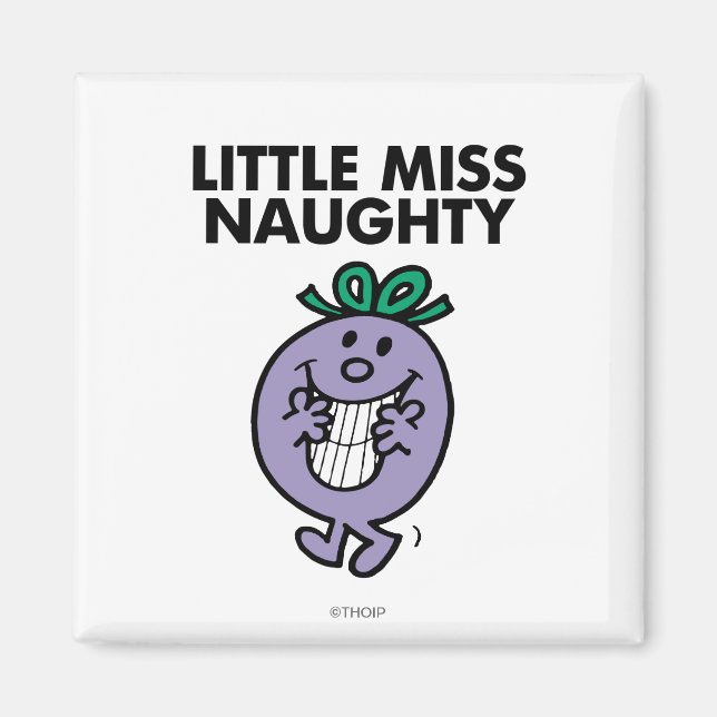Little Miss Naughty | Huge Smile Magnet (Front)