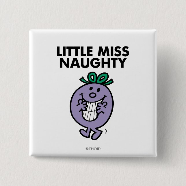 Little Miss Naughty | Huge Smile Pinback Button (Front)