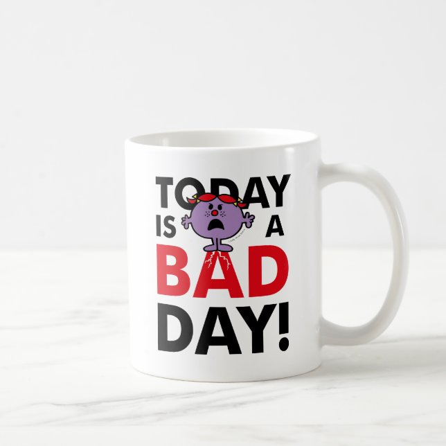 Little Miss Naughty | Today is a Bad Day Coffee Mug (Right)