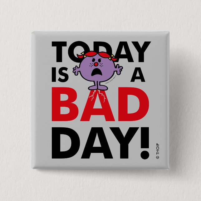 Little Miss Naughty | Today is a Bad Day Pinback Button (Front)