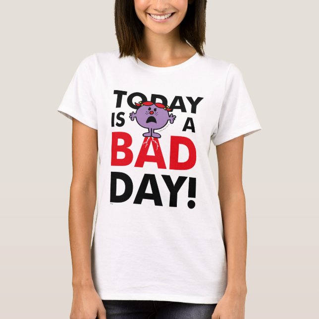 Little Miss Naughty | Today is a Bad Day T-Shirt (Front)