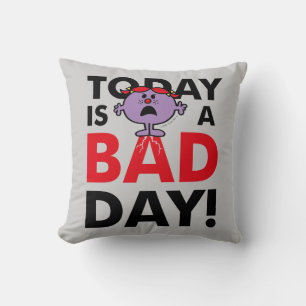 Little Miss Naughty   Today is a Bad Day Throw Pillow