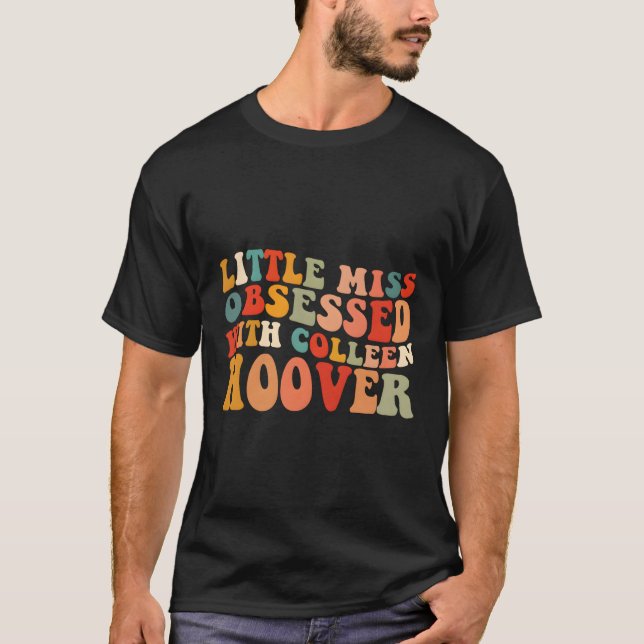 Little Miss Obsessed With Colleen Hoover T-Shirt (Front)