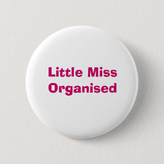 Little Miss Organized Badge Pinback Button
