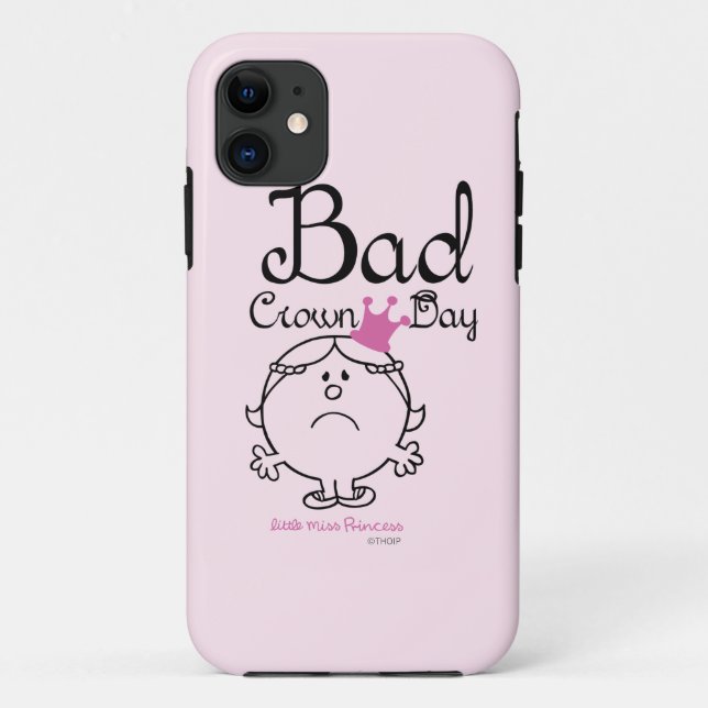 Little Miss Princess | Bad Crown Day Case-Mate iPhone Case (Back)
