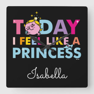 Little Miss Princess I Feel Like A Princess Square Wall Clock