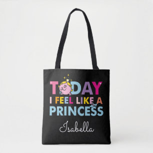 Little Miss Princess   I Feel Like A Princess Tote Bag
