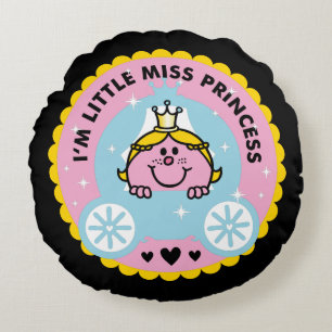 Little Miss Princess   I'm A Princess Round Pillow