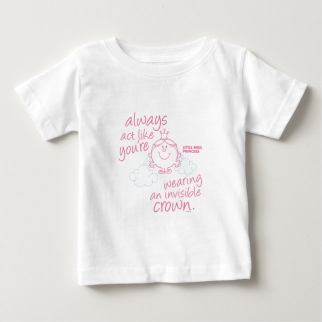 Little Miss Princess | Invisible Crown Baby T-Shirt (Front)