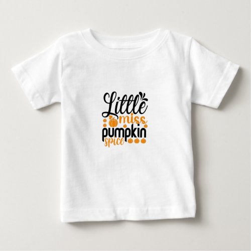 Little miss pumpkin spice  baby T_Shirt