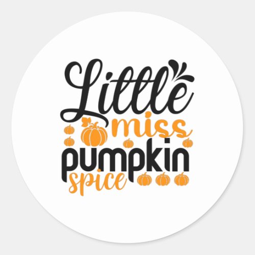 Little miss pumpkin spice  classic round sticker