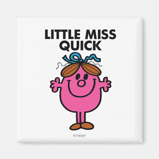 Little Miss Quick | Black Lettering Magnet (Front)