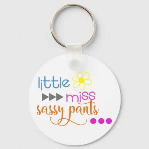 Little Miss Sassy Pants Keychain