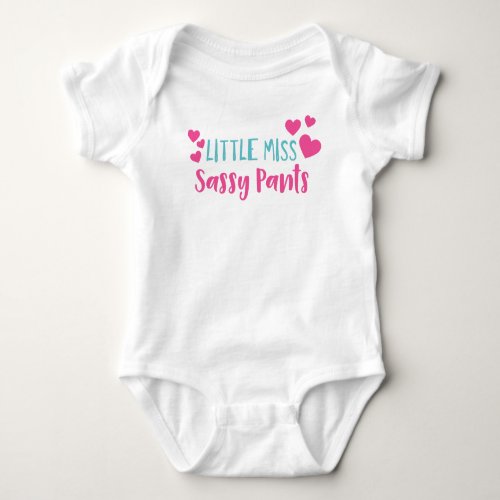 Little Miss Sassy Pants Sassy Sassy Girl Hearts Baby Bodysuit