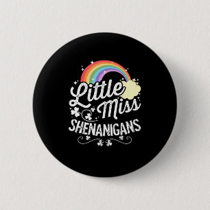Little Miss Shenanigans for Girls and Women St Pat Button