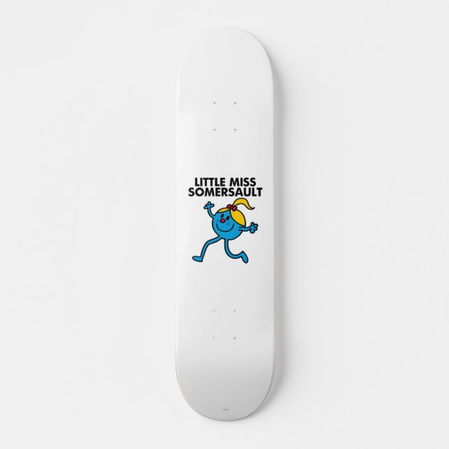 Little Miss Somersault Walking Tall Skateboard Deck (Front)